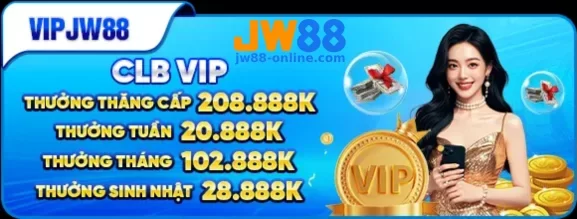 Ưu Đãi JW88 – Cập Nhật Chương Trình Mới